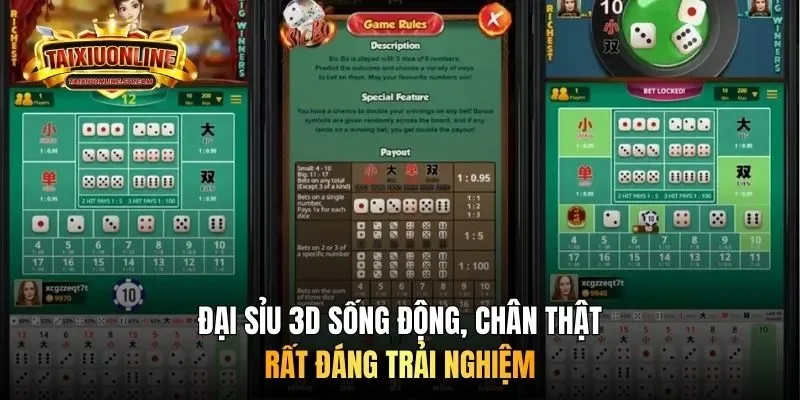 Đại sỉu 3D sống động, chân thật rất đáng trải nghiệm